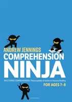 Comprehension Ninja for Ages 7-8: Non-Fiction - Fișe de lucru de înțelegere pentru anul 3 - Comprehension Ninja for Ages 7-8: Non-Fiction - Comprehension worksheets for Year 3