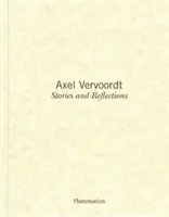 Axel Vervoordt: Povestiri și reflecții - Axel Vervoordt: Stories and Reflections