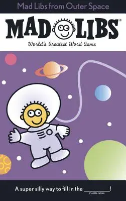 Mad Libs din spațiul cosmic - Mad Libs from Outer Space