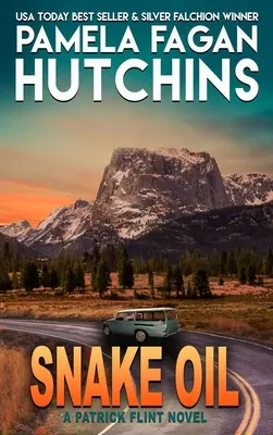 Snake Oil: Un roman Patrick Flint - Snake Oil: A Patrick Flint Novel