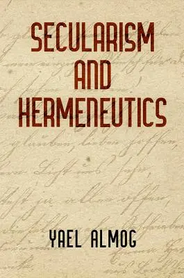 Secularism și hermeneutică - Secularism and Hermeneutics