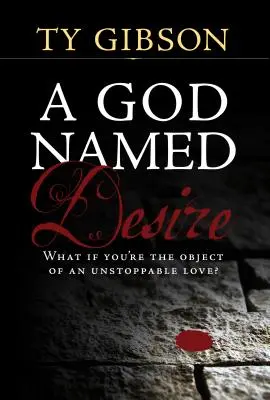 Un Dumnezeu numit Dorință - A God Named Desire