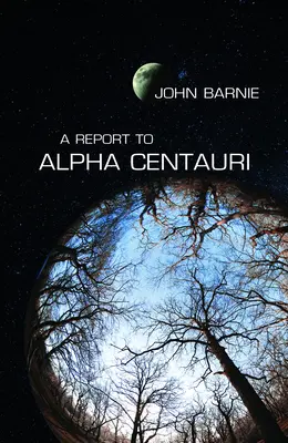 Raport către Alpha Centauri - Report to Alpha Centauri