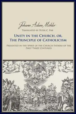 Unitatea în Biserică sau Principiul Catolicismului - Unity in the Church or the Principle of Catholicism