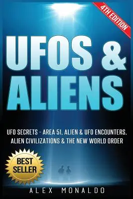 OZN-uri și extratereștri: Secretele OZN-urilor - Zona 51, întâlniri cu extratereștri și OZN-uri, civilizații extraterestre și Noua Ordine Mondială - UFOs & Aliens: UFO Secrets - Area 51, Alien & UFO Encounters, Alien Civilizations & the New World Order