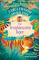 Tigru problematic - Troublesome Tiger