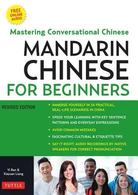 Chineză mandarină pentru începători: Învățarea chinezei conversaționale (complet romanizată și audio online gratuit) - Mandarin Chinese for Beginners: Learning Conversational Chinese (Fully Romanized and Free Online Audio)