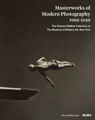 Capodopere ale fotografiei moderne 1900-1940: Colecția Thomas Walther la Muzeul de Artă Modernă din New York - Masterworks of Modern Photography 1900-1940: The Thomas Walther Collection at the Museum of Modern Art, New York
