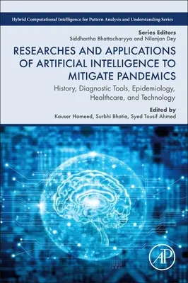 Cercetări și aplicații ale inteligenței artificiale pentru atenuarea pandemiilor: Istoric, instrumente de diagnostic, epidemiologie, asistență medicală și tehnologie - Researches and Applications of Artificial Intelligence to Mitigate Pandemics: History, Diagnostic Tools, Epidemiology, Healthcare, and Technology