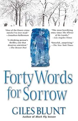 Patruzeci de cuvinte pentru durere: Un Thriller - Forty Words for Sorrow: A Thriller