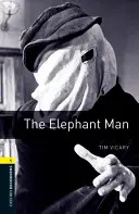 Oxford Bookworms Library: Nivelul 1:: The Elephant Man - Oxford Bookworms Library: Level 1:: The Elephant Man