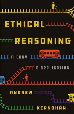 Raționament etic: Theory and Application - Ethical Reasoning: Theory and Application