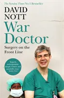 Doctor de război - Chirurgie pe linia frontului - War Doctor - Surgery on the Front Line