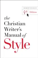Manualul de stil al scriitorului creștin - The Christian Writer's Manual of Style