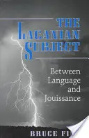 Subiectul lacanian: Între limbaj și jouissance - The Lacanian Subject: Between Language and Jouissance