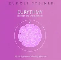 Euritmia, nașterea și dezvoltarea sa: (cw 277a) - Eurythmy, Its Birth and Development: (cw 277a)