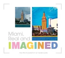 Miami, real și imaginar - Miami, Real and Imagined