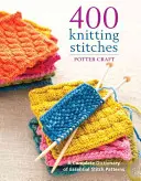 400 Knitting Stitches: Un dicționar complet de modele esențiale de cusături - 400 Knitting Stitches: A Complete Dictionary of Essential Stitch Patterns