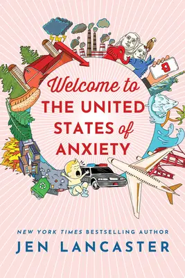 Bine ați venit în Statele Unite ale Anxietății: Observații de la un nevrotic reformat - Welcome to the United States of Anxiety: Observations from a Reforming Neurotic