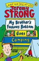 Faimosul fund al fratelui meu merge în camping - My Brother's Famous Bottom Goes Camping