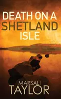 Moartea pe o insulă din Shetland - Death on a Shetland Isle
