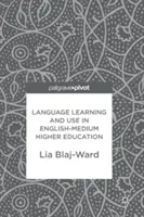 Învățarea și utilizarea limbilor străine în învățământul superior cu predare în limba engleză - Language Learning and Use in English-Medium Higher Education