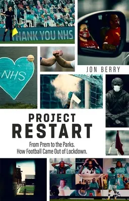 Proiectul Restart: De la Prem la parcuri, cum a ieșit fotbalul din carceră - Project Restart: From Prem to the Parks, How Football Came Out of Lockdown