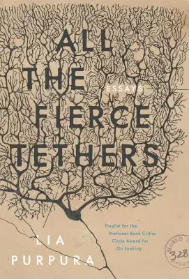 Toate legăturile feroce - All the Fierce Tethers
