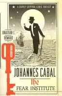 Johannes Cabal: Institutul fricii - Johannes Cabal: The Fear Institute