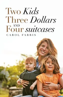 Doi copii, trei dolari și patru valize - Two Kids Three Dollars and Four Suitcases