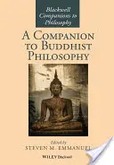 Un companion al filosofiei budiste - A Companion to Buddhist Philosophy