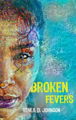 Febra frântă - Broken Fevers
