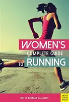 Ghidul complet al femeilor pentru alergare - Women's Complete Guide to Running