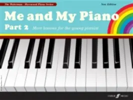 Eu și pianul meu, partea 2: Mai multe lecții pentru tânărul pianist - Me and My Piano Part 2: More Lessons for the Young Pianist