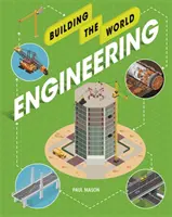 Construirea lumii: Inginerie - Building the World: Engineering