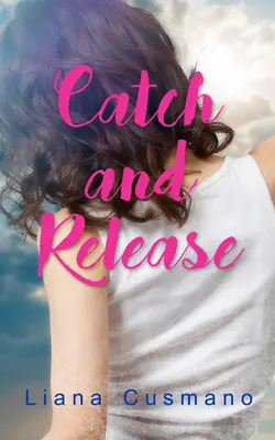 Catch and Release: Volumul 198 - Catch and Release: Volume 198