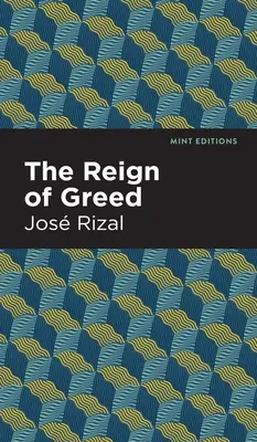 The Reign of Greed