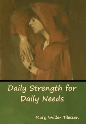 Forța zilnică pentru nevoile zilnice - Daily Strength for Daily Needs