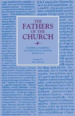 Istoria ecleziastică, cărțile 6-10 - Ecclesiastical History, Books 6-10