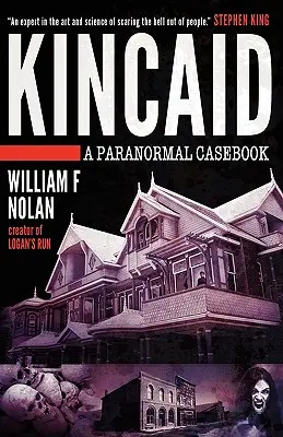 Kincaid: O carte de cazuri paranormale - Kincaid: A Paranormal Casebook