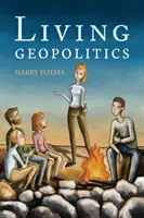 Geopolitică vie - Living Geopolitics