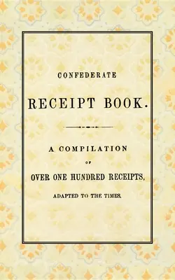 Cartea de chitanțe a Confederației - Confederate Receipt Book