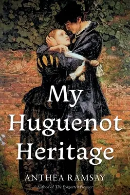 Moștenirea mea hughenotită - My Huguenot Heritage