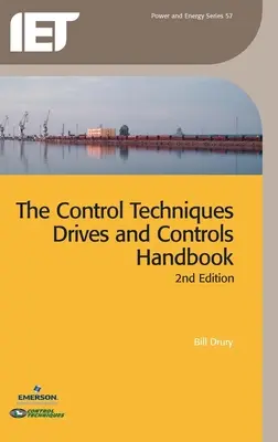 Manualul de acționare și control al tehnicilor de control - The Control Techniques Drives and Controls Handbook