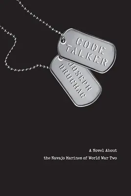 Code Talker: Un roman despre pușcașii marini Navajo din Al Doilea Război Mondial - Code Talker: A Novel about the Navajo Marines of World War Two