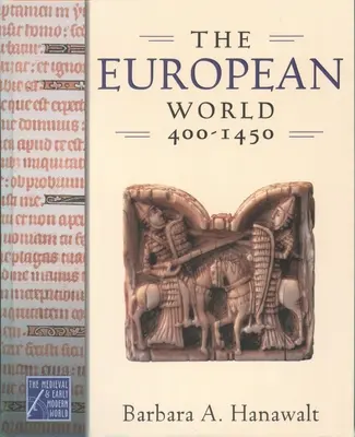 Lumea europeană, 400-1450 - The European World, 400-1450