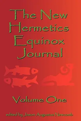 Noul jurnal Hermetics Equinox volumul unu - The New Hermetics Equinox Journal Volume One