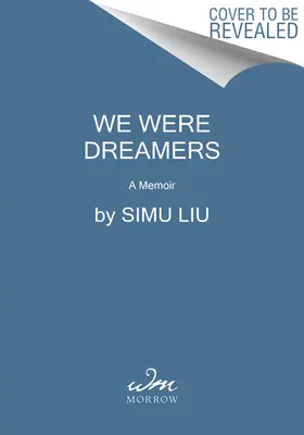 Am fost visători: Povestea originii unui supererou imigrant - We Were Dreamers: An Immigrant Superhero Origin Story