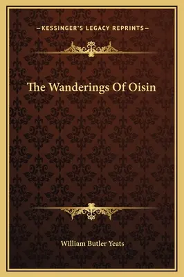 Rătăcirile lui Oisin - The Wanderings Of Oisin