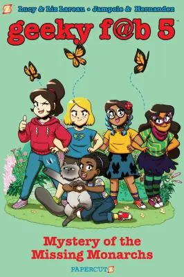 Geeky Fab 5 Vol. 2: Misterul monarhilor dispăruți - Geeky Fab 5 Vol. 2: Mystery of the Missing Monarchs